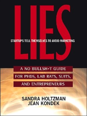 cover image of Lies Startups Tell Themselves to Avoid Marketing